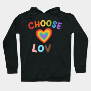 LGBT Pride Choose Love Hoodie